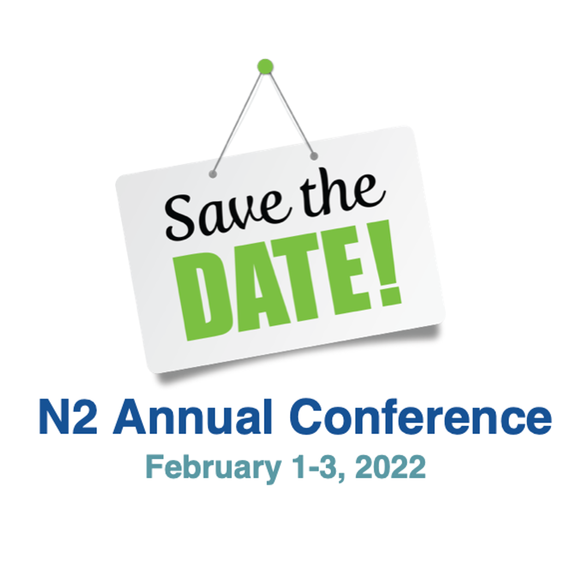 Save the Date for the Next N2 Annual Conference! N2 Canada