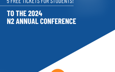 5 free tickets for students to the 2024 N2 Annual Conference!