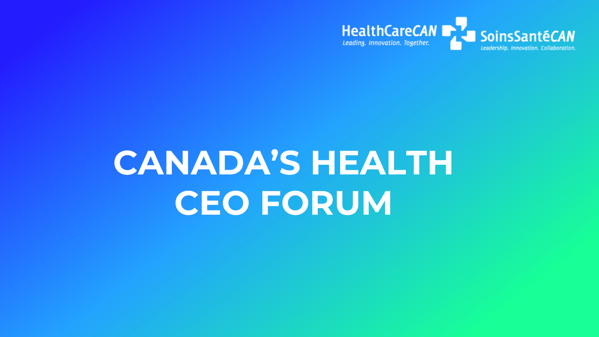 Banner for Canada’s Health CEO Forum 2026 hosted by HealthCareCAN.