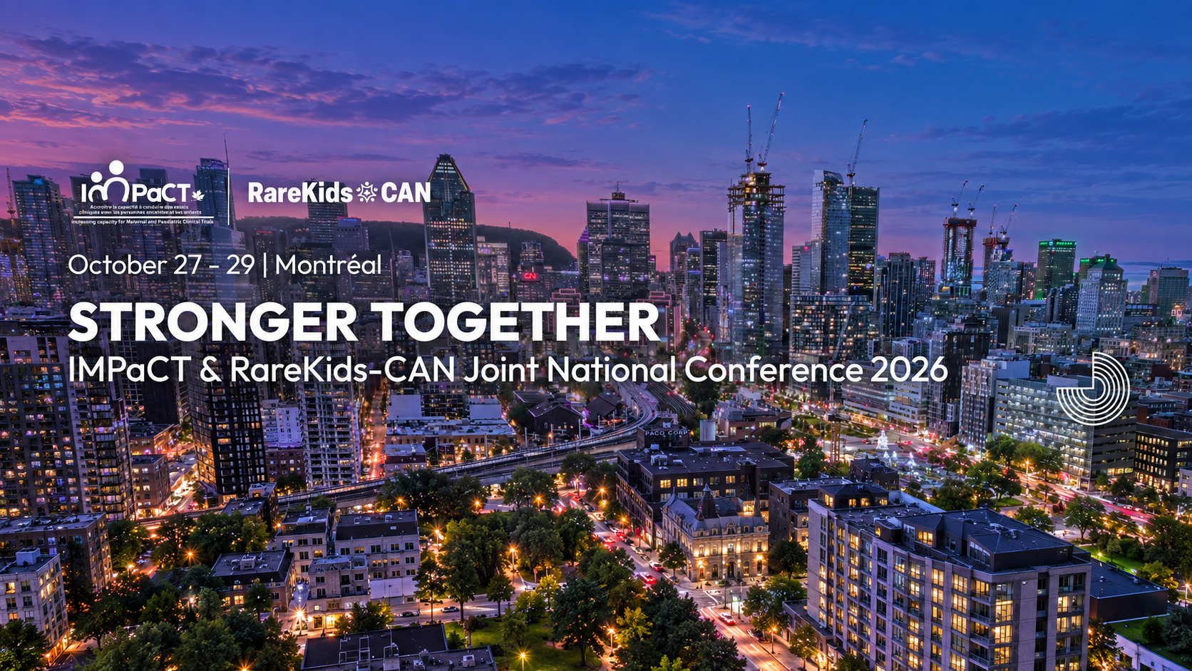 Stronger Together: IMPaCT and RareKids-CAN Joint National Conference 2026 in Montréal